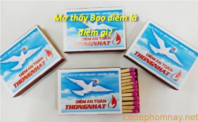 Mơ thấy bao diêm là điềm báo gì Mơ thấy bao diêm là điềm báo gì